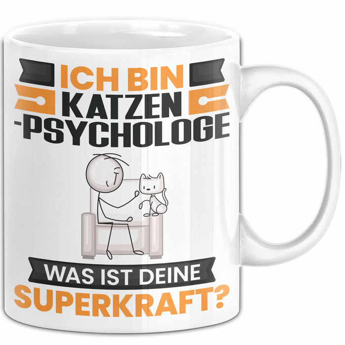 Katzenpsychologe Tasse Geschenk für Katzenpsychologe Geburtstag Lustiger Spruch Kaffee-Becher Was Ist Deine Superkraft Weiß Trendation