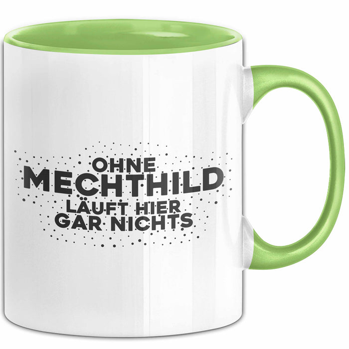 Mechthild Tasse Ohne Mechthild Laeuft Hier Gar Nichts Geschenk