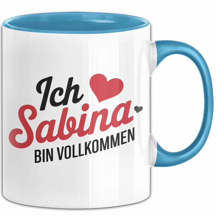 Sabina Tasse Geschenk Ich Bin Vollkommen Sabina Geschenkidee Geburtstag Blau Trendation