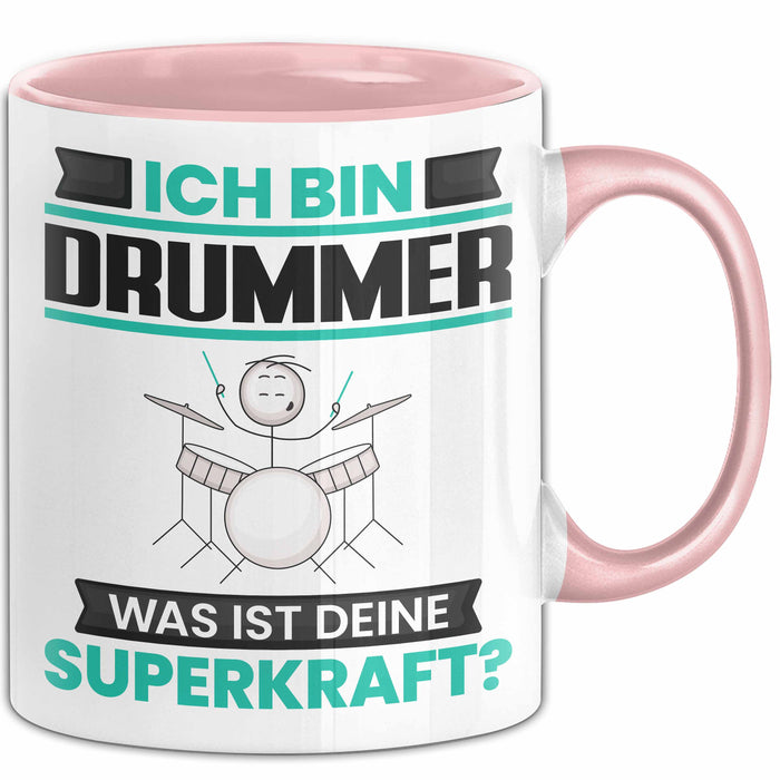 Drummer Tasse Geschenk für Drummer Geburtstag Lustiger Spruch Kaffee-Becher Was Ist Deine Superkraft Rosa Trendation