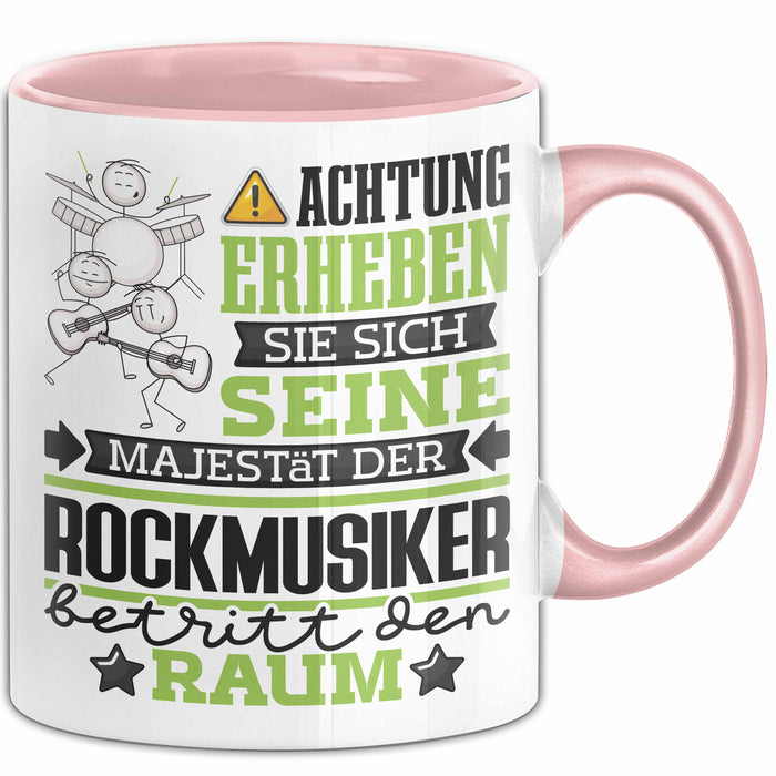 Rockmusiker Geschenk Tasse Lustiger Spruch Erheben Sie Sich Der Rockmusiker Betritt den Raum Rosa Trendation
