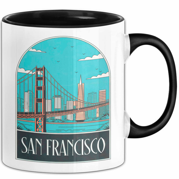 Francisco Kalifornien USA Tasse Geschenk Lustige Geschenkidee Spruch Schwarz Trendation