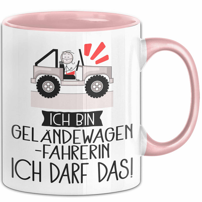 Geschenk für Geländewagenfahrerin Tasse Lustige Geschenkidee Geburtstag Ich Bin Geländewagenfahrerin Ich Darf Das Rosa Trendation