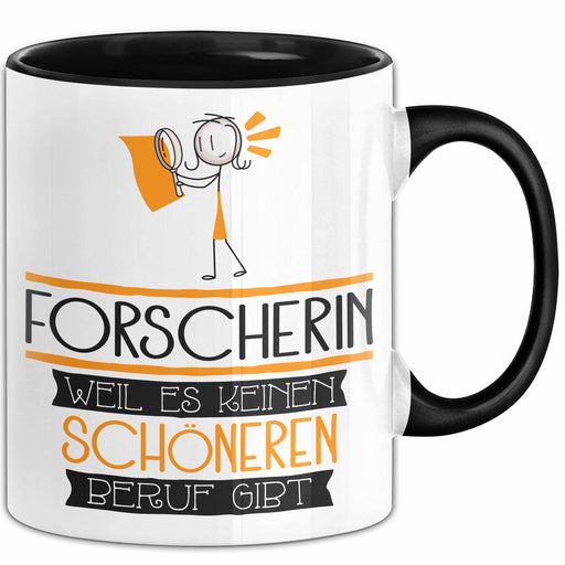 Forscherin Weil Es Keinen Schöneren Beruf Gibt Tasse Geschenk für Eine Forscherin Lustig Trendation