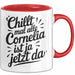 Cornelia Tasse Geschenk Chillt Mal Alle Cornelia Ist Ja Jetzt Da Geschenkidee Becher mit Name Rot Trendation
