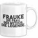 Frauke Tasse Frauke – Die Frau. Der Mythos. Die Legende. Geschenk Weiß Trendation