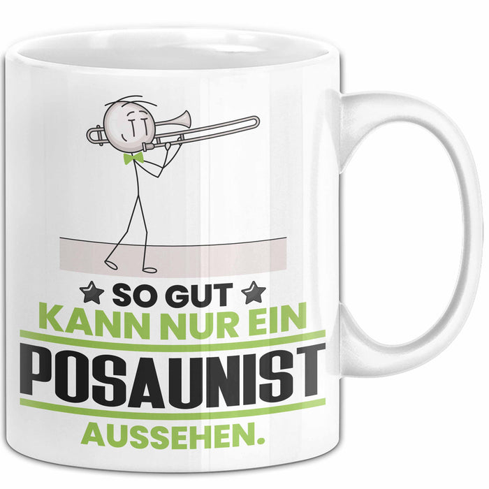 Posaunist Geschenk Tasse So Gut Kann Nur Ein Posaunist Aussehen Geschenkidee Kaffee-Becher Weiß Trendation