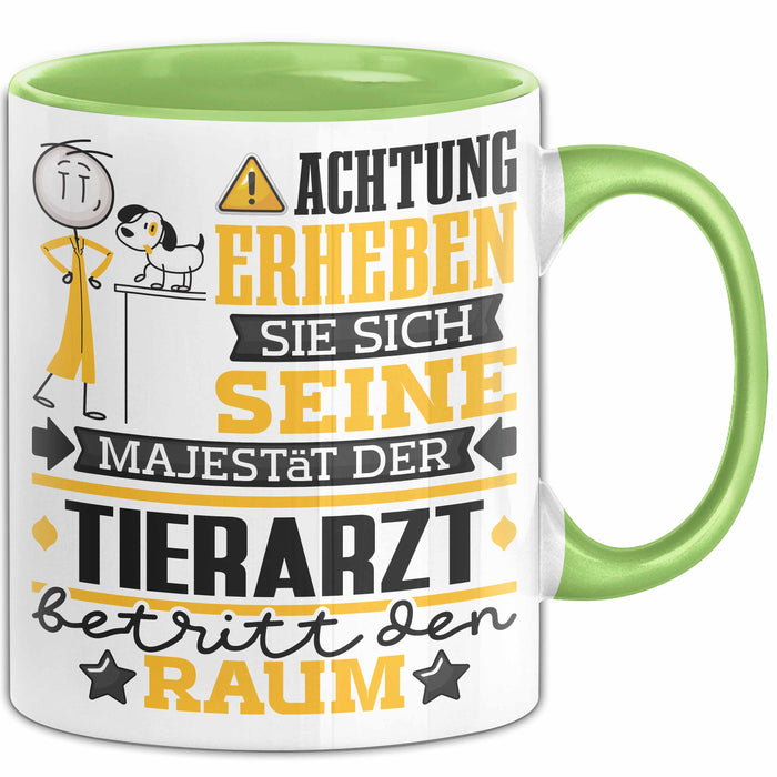 Tierarzt Geschenk Tasse Lustiger Spruch Erheben Sie Sich Der Tierarzt Betritt den Raum Grün Trendation