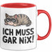 Sarkastische Katze Tier Tasse Geschenk Lustige Geschenkidee Spruch Ich Muss Gar Nix Rot Trendation
