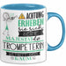 Trompeterin Tasse Geschenk Lustiger Spruch Bitte Erheben Sie Sich Seine Majestät Die Trompeterin Betritt Den Raum Blau Trendation
