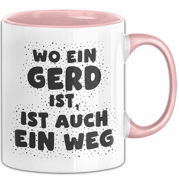 Gerd Tasse Wo Ein Gerd Ist, Ist Auch Ein Weg Geschenk