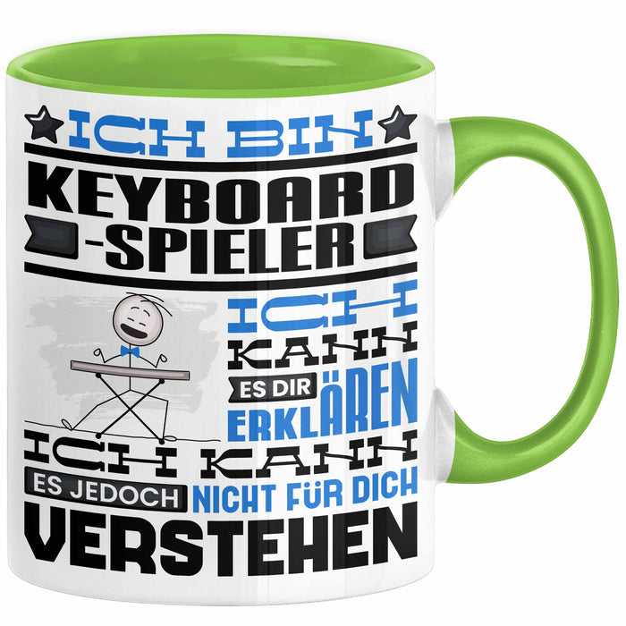 Keyboard-Spieler Geschenk Tasse Geschenkidee für Keyboard-Spieler Geburtstag Lustig Ich Bin Keyboard-Spieler Ich Kann Es Dir Erklären Aber Nicht Für Dich Verstehen Grün Trendation