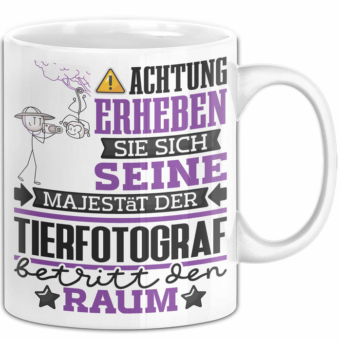 Tierfotograf Geschenk Tasse Lustiger Spruch Erheben Sie Sich Der Tierfotograf Betritt den Raum Weiß Trendation