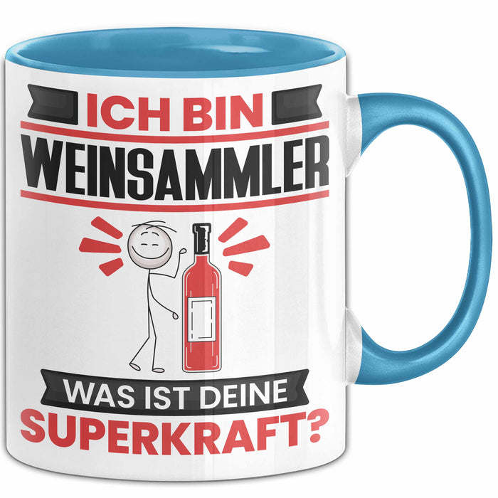 Weinsammler Tasse Geschenk für Weinsammler Geburtstag Lustiger Spruch Kaffee-Becher Was Ist Deine Superkraft Blau Trendation
