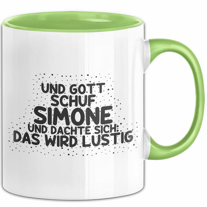 Simone Tasse Und Gott Schuf Simone Und Dachte Sich: Das Wird Lustig