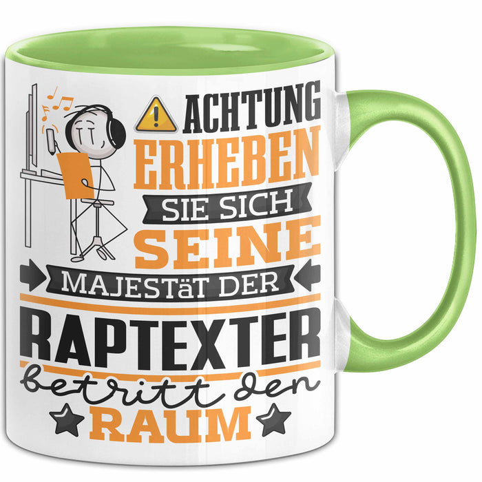 Raptexter Geschenk Tasse Lustiger Spruch Erheben Sie Sich Der Raptexter Betritt den Raum Grün Trendation