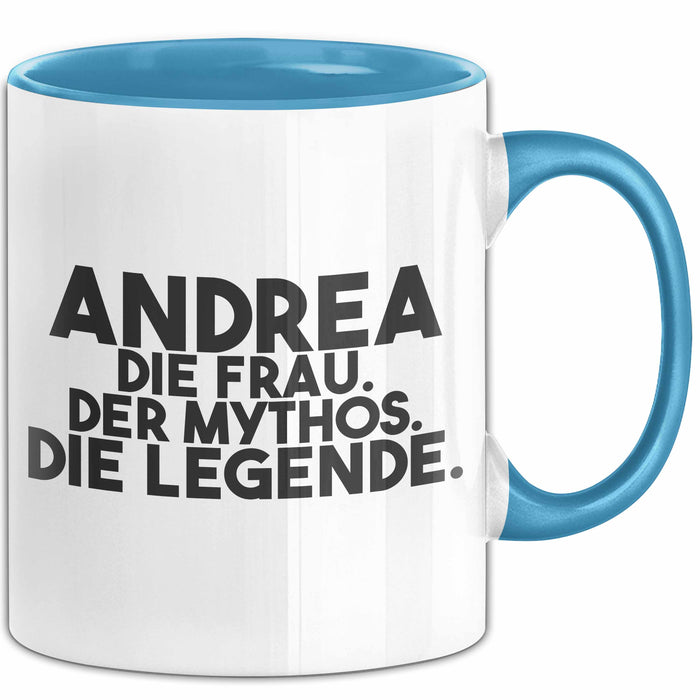 Andrea Tasse Andrea – Die Frau. Der Mythos. Die Legende. Geschenk Blau Trendation