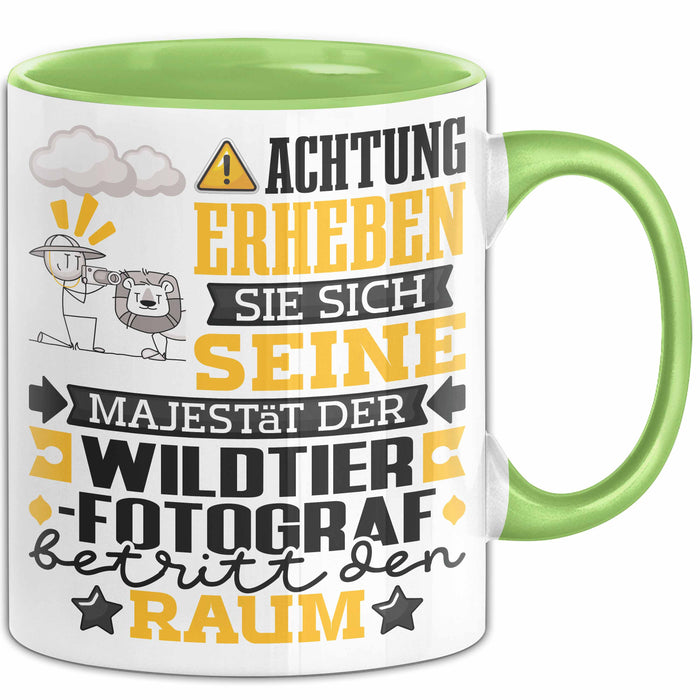 Wildtierfotograf Geschenk Tasse Lustiger Spruch Erheben Sie Sich Der Wildtierfotograf Betritt den Raum Grün Trendation