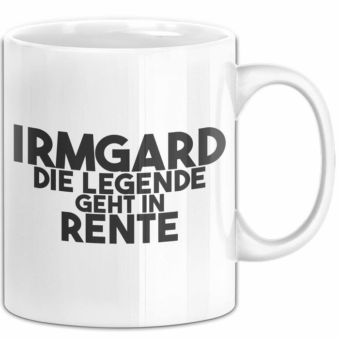 Irmgard Tasse Irmgard – Die Legende Geht In Rente Geschenk