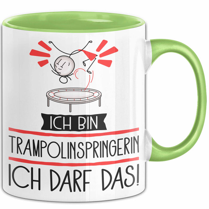 Geschenk für Trampolinspringerin Tasse Lustige Geschenkidee Geburtstag Ich Bin Trampolinspringerin Ich Darf Das Grün Trendation