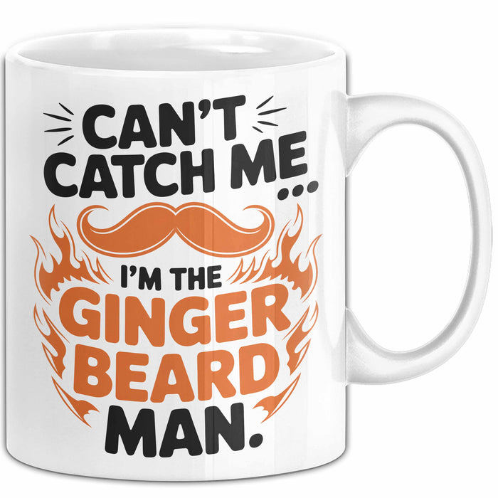 Bart Tasse Geschenk Cant Catch Me Im The Ginger Beard Man Geschenkidee Maenner Weiß Trendation