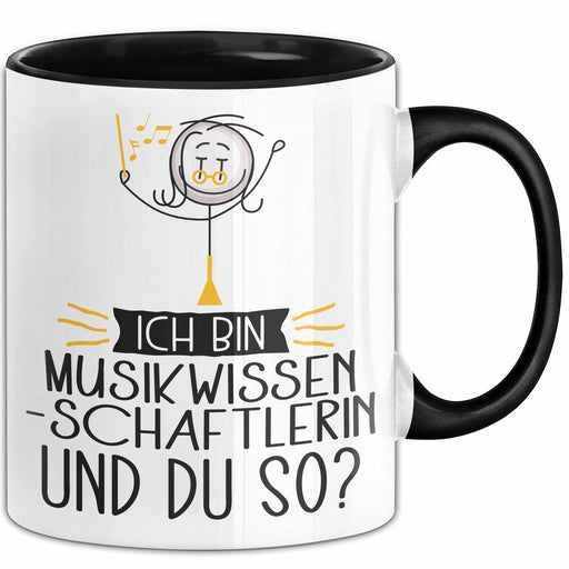 Musikwissenschaftlerin Tasse Geschenk Ich Bin Musikwissenschaftlerin Und Du So Geschenkidee Lustiger Spruch Becher Trendation