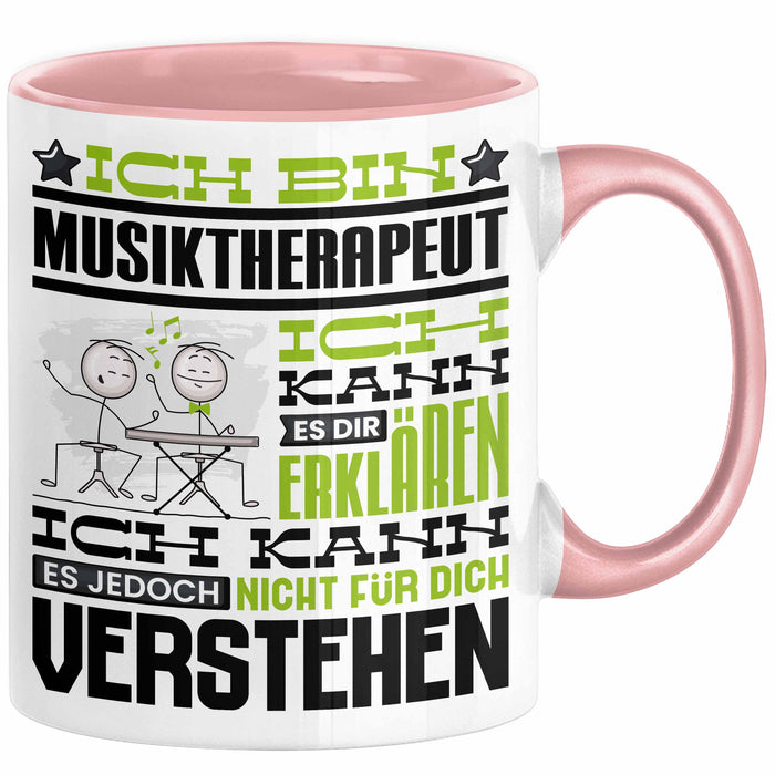 Musiktherapeut Geschenk Tasse Lustige Geschenkdiee für einen Musiktherapeut Geburtstag Ich Bin Musiktherapeut Ich Kann Es Dir Erklären Aber Nicht Für Dich Verstehen Rosa Trendation