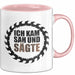 Zimmermann Holz Tischlerei Tasse Geschenk Lustige Geschenkidee Spruch Ich Kam Sah Und Säte Rosa Trendation