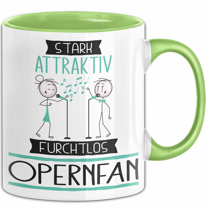 Opernfan Tasse Geschenk Becher Stark Attraktiv Furchtlos Opernfan Lustige Geschenkidee Grün Trendation