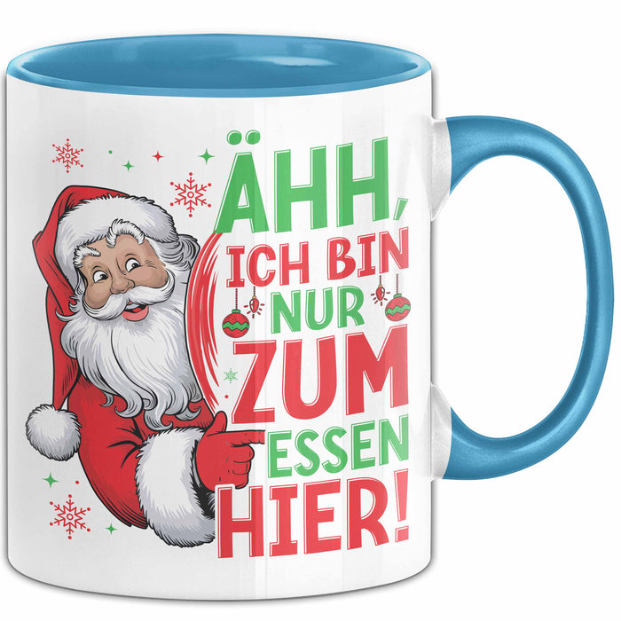Weihnachtsmann Tasse Geschenk Ähh Ich Bin Nur Zum Essen Hier Weihnachtszeit Geschenkidee Kaffee-Becher Blau Trendation