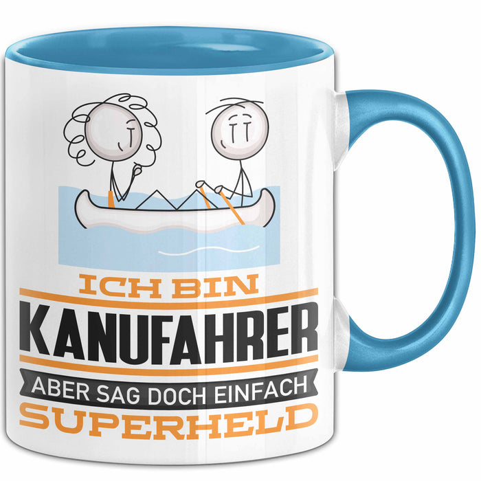 Kanufahrer Geschenk Tasse Ich Bin Kanufahrer Aber Sag Doch Einfach Superheld Lustige Geschenkdiee für Kanufahrer Kaffee-Becher Blau Trendation