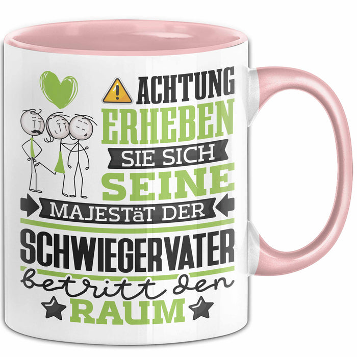 Schwiegervater Geschenk Tasse Lustiger Spruch Erheben Sie Sich Der Schwiegervater Betritt den Raum Rosa Trendation