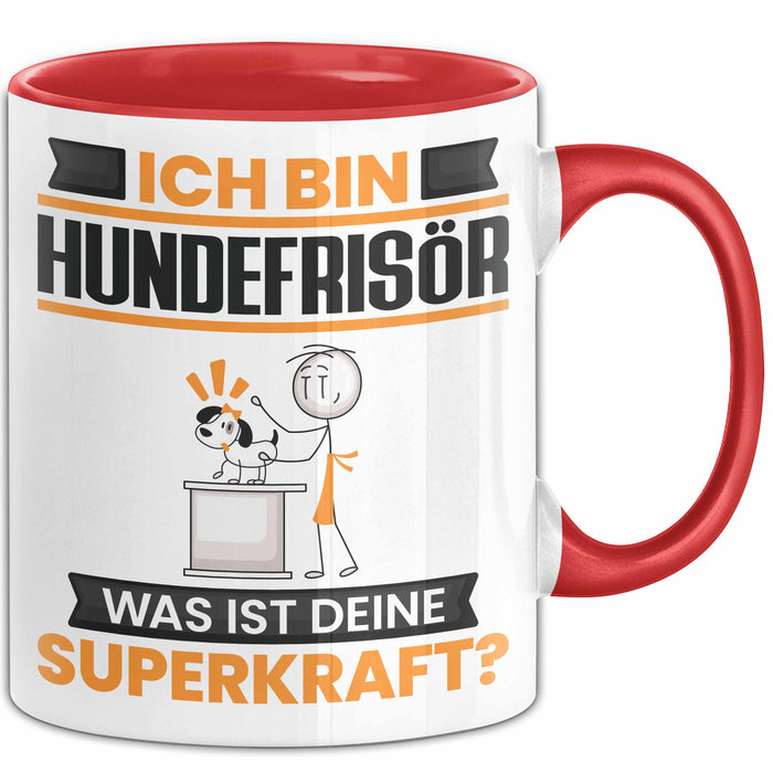Hundefrisör Tasse Geschenk für Hundefrisör Geburtstag Lustiger Spruch Kaffee-Becher Was Ist Deine Superkraft Rot Trendation