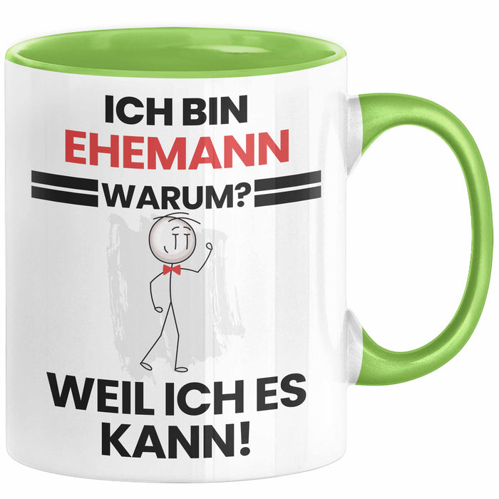Ehemann Geschenk Tasse Lustiger Spruch Ich Bin Ehemann Warum Weil Ich Es Kann Geschenkidee Bester Ehemann Geburtstag Kaffee-Becher Grün Trendation