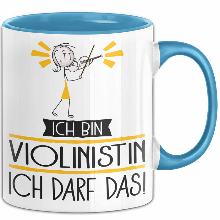 Geschenk für Violinistin Tasse Lustige Geschenkidee Geburtstag Ich Bin Violinistin Ich Darf Das Blau Trendation