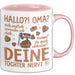 Oma Großmutter Tasse Becher Geschenk Lustige Geschenkidee Spruch Hallo Oma Deine Tochter Nervt Rosa Trendation
