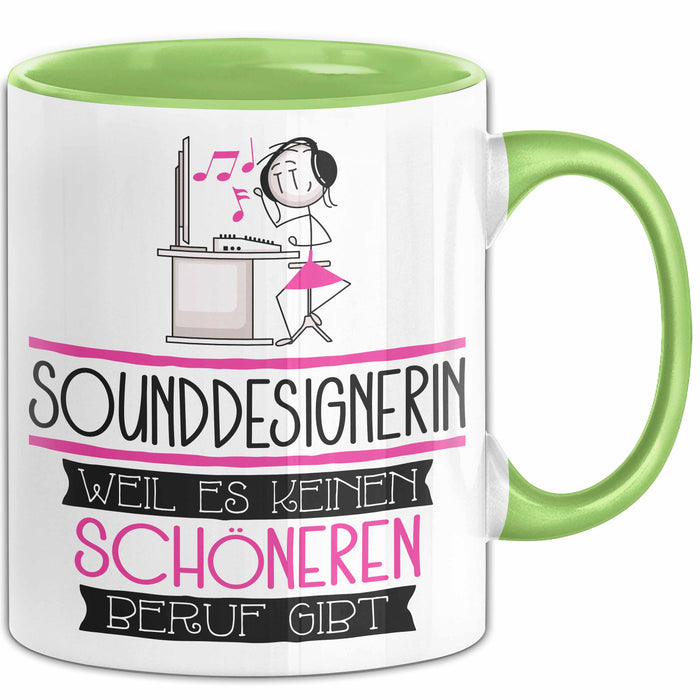 Sounddesignerin Weil Es Keinen Schöneren Beruf Gibt Tasse Geschenk für Eine Sounddesignerin Lustig Grün Trendation
