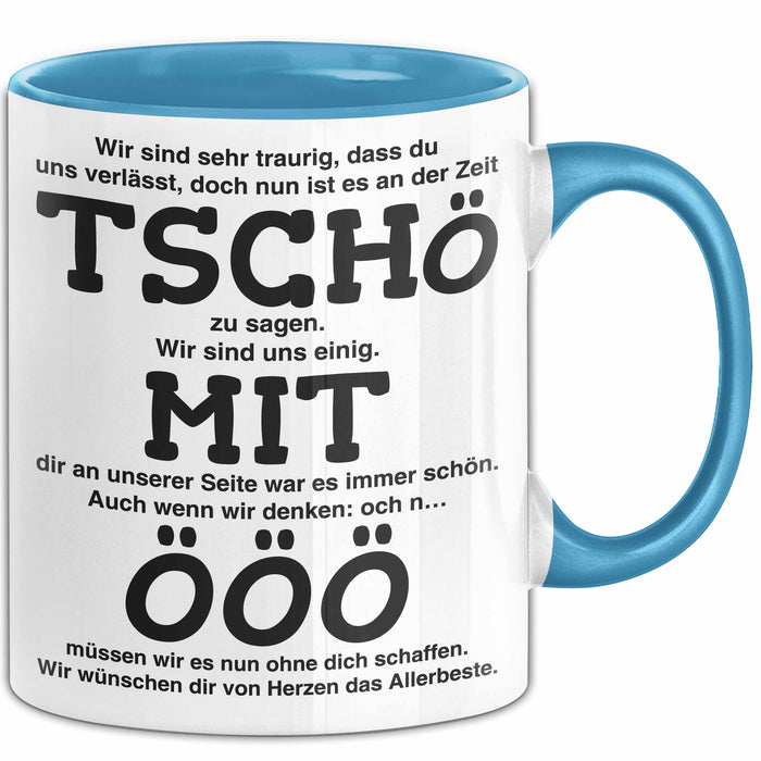Büroarbeit Kollege Abschied Tasse Geschenk Lustige Geschenkidee Spruch Tschö Blau Trendation
