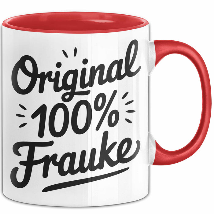 Frauke Tasse Geschenk Original 100% Frauke Geschenkidee Geburtstag Rot Trendation
