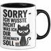 Sarkastische Katze Tasse Geschenk Lustige Geschenkidee Spruch Sorry Ich Wusste Nicht Was Ich Dir Schenken Soll Schwarz Trendation