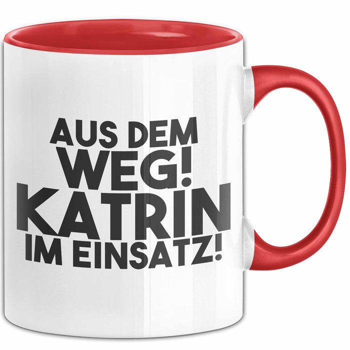 Katrin Tasse Aus Dem Weg! Katrin Im Einsatz! Geschenk