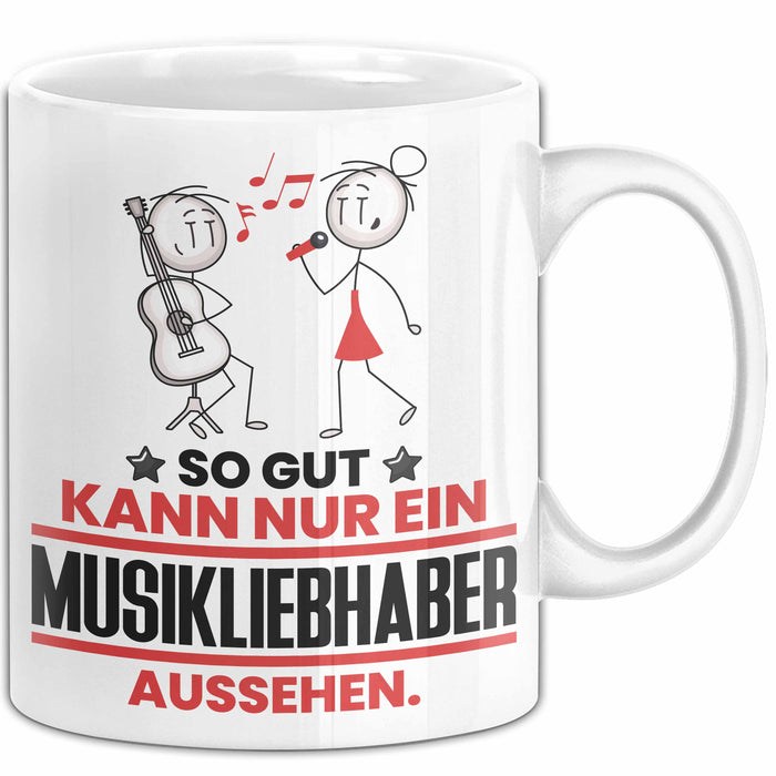 Musikliebhaber Geschenk Tasse So Gut Kann Nur Ein Musikliebhaber Aussehen Geschenkidee Kaffee-Becher Weiß Trendation