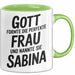 Sabina Tasse Geschenk Gott Formte Die Perfekte Frau Sabina Geschenkidee Grün Trendation