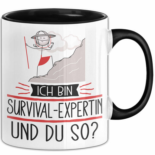 Survival-Expertin Tasse Geschenk Ich Bin Survival-Expertin Und Du So Geschenkidee Lustiger Spruch Becher Trendation