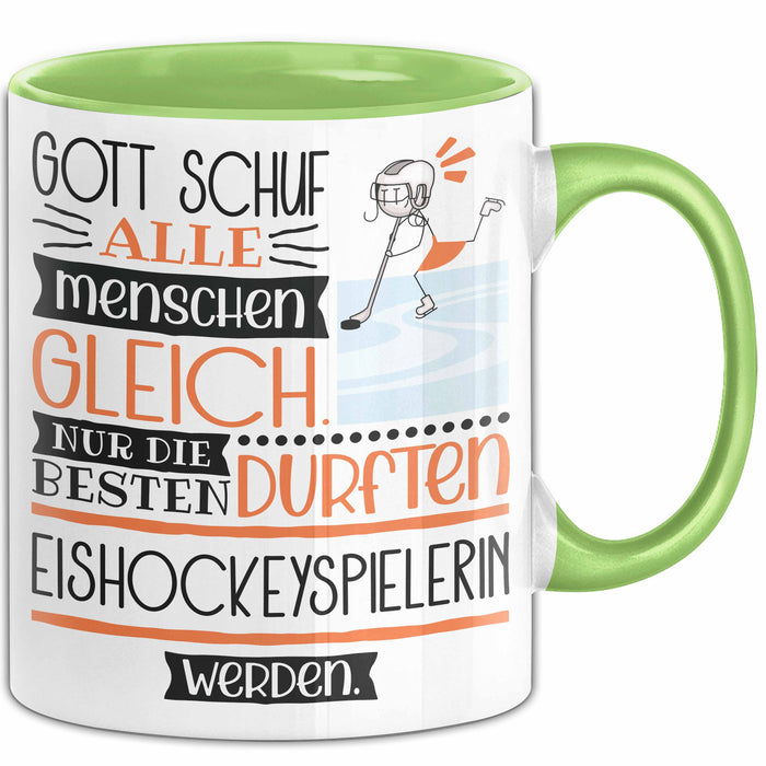 Eishockeyspielerin Geschenk Becher Tasse Gott Schuf Alle Menschen Gleich Nur Die Besten Durfeten Eishockeyspielerin Werden Geschenkidee Lustig Grün Trendation