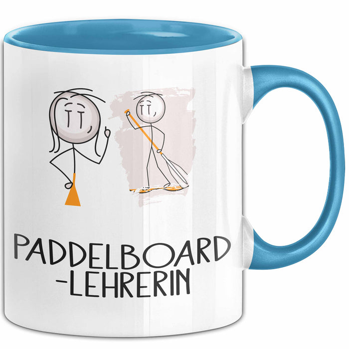 Geschenk für Paddelboard-Lehrerin Tasse Lustige Geschenkidee Geburtstag Ich Bin Paddelboard-Lehrerin Ich Darf Das Blau Trendation
