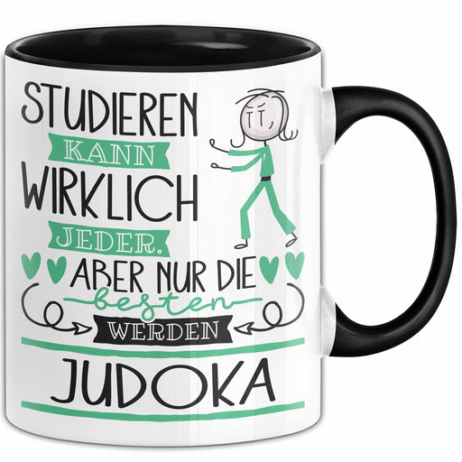 Judoka Tasse Lustiges Geschenk Studieren Kann Wirklich Jeder Nur Die Besten Werden Judoka Trendation