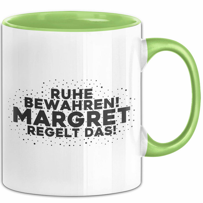 Margret Tasse Ruhe Bewahren! Margret Regelt Das! Geschenk