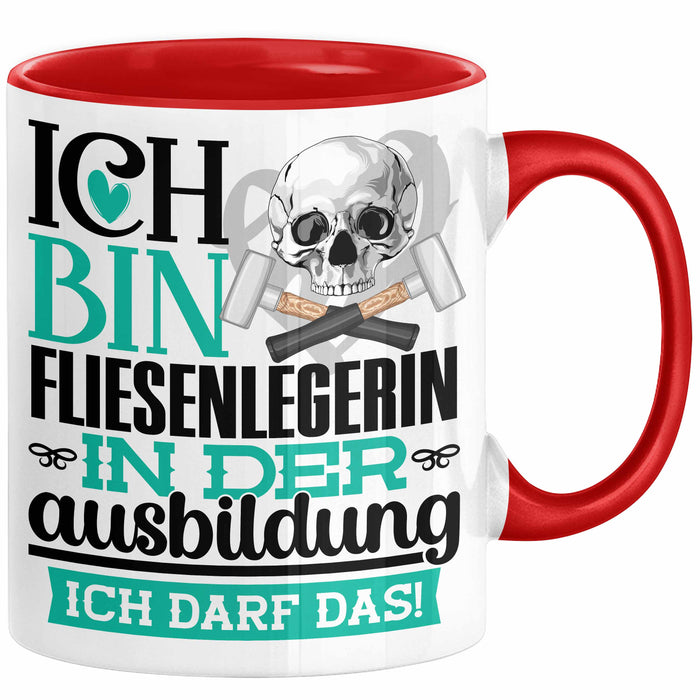 Fliesenlegerin Ausbildung Start Geschenk Tasse Ich Bin Fliesenlegerin In Der Ausbildung Ich Darf Das Kaffee-Becher Geschenkidee Rot Trendation
