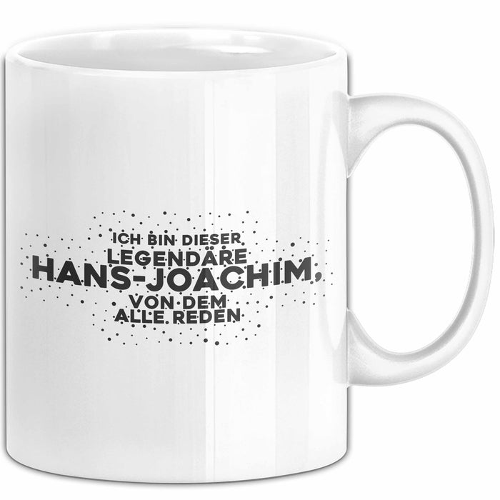 Hans-Joachim Tasse Die Legendaere Hans-Joachim, Von Dem Alle Reden Geschenk
